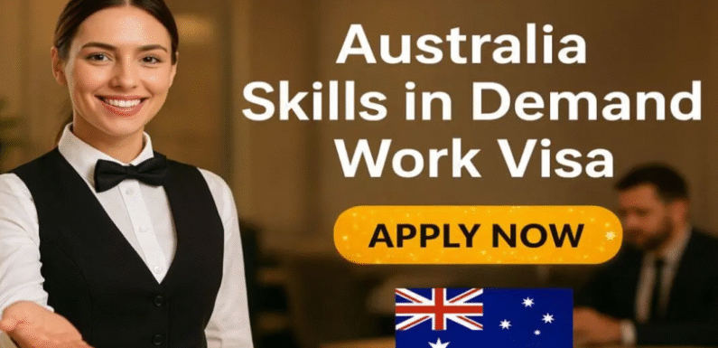 Australia Skills in Demand SID Work Visa 2025