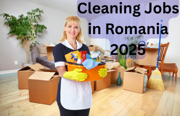 Cleaning Jobs in Romania 2025