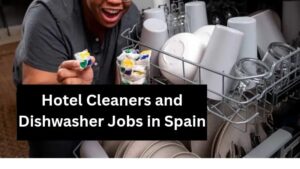 Hotel Cleaners and Dishwasher Jobs in Spain