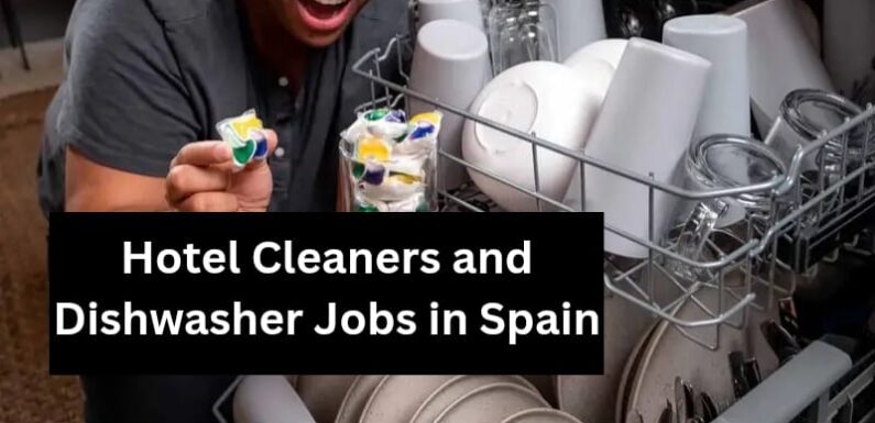 Hotel Cleaners and Dishwasher Jobs in Spain
